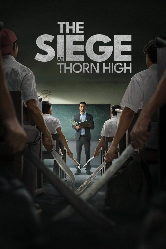 The Siege at Thorn High Pengepungan di Bukit Duri
